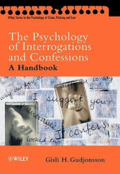 Psychology of Interrogations & Confessions - A Handbook - Gisli H. Gudjonsson (ISBN: 9780470844618)