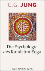 Die Psychologie des Kundalini-Yoga - C. G. Jung, Sonu Shamdasani (ISBN: 9783843611879)