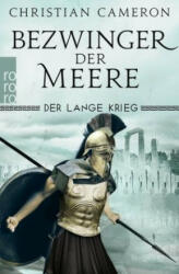 Der Lange Krieg: Bezwinger der Meere - Christian Cameron, Holger Hanowell (ISBN: 9783499218552)