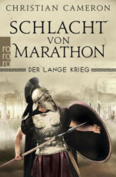 Der Lange Krieg: Schlacht von Marathon - Christian Cameron, Holger Hanowell (ISBN: 9783499218545)
