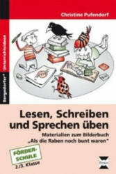 Lesen, Schreiben und Sprechen üben - Christine von Pufendorf, Edith Schreiber-Wicke, Carola Holland (2011)