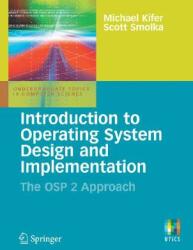 Introduction to Operating System Design and Implementation: The OSP 2 Approach (2007)