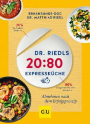 Dr. Riedls 20: 80 Expressküche - Matthias Riedl (ISBN: 9783833872341)