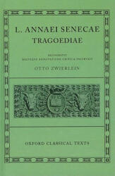 Seneca Tragoediae - eneca, Otto Zwierlein (1986)
