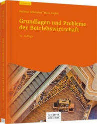Grundlagen und Probleme der Betriebswirtschaft - Helmut Schmalen, Hans Pechtl (ISBN: 9783791041988)