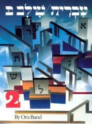 Hebrew a Language Course Level 2 - Bella Bergman, Ora Band, Nurit Karlin (ISBN: 9780874413601)