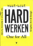 Hard Werken: One for All: Graphic Art & Design 1979-1994 (ISBN: 9789492095176)