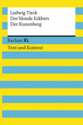 Der blonde Eckbert / Der Runenberg. Textausgabe mit Kommentar und Materialien - Ludwig Tieck, Uwe Jansen (2018)