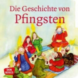 Die Geschichte von Pfingsten - Susanne Brandt, Klaus-Uwe Nommensen, Petra Lefin (2013)
