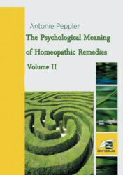 Psychological Meaning of Homeopathic Remedies - Antonie Peppler (ISBN: 9783741270567)