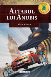 CLUBUL DETECTIVILOR - ALTARUL LUI ANUBIS - GIRASOL (ISBN: 9786060241966)