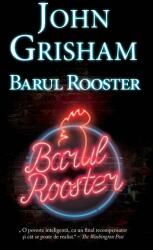 Barul Rooster - John Grisham (ISBN: 9786060065524)