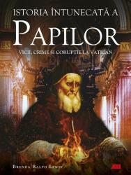 Istoria întunecată a papilor. Vicii, crime și corupție la Vatican (ISBN: 9786065875753)