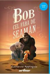 Bob cel Fara de Seaman - Katherine Applegate (ISBN: 9786060862758)