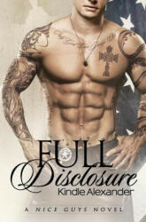 Full Disclosure - Kindle Alexander, Jae Ashley, Reese Dante (ISBN: 9781941450024)