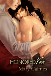 Honored Vow - Mary Calmes (ISBN: 9781613722176)