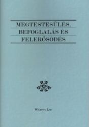 Megtestesülés, befoglalás és felerősödés (ISBN: 9781536017731)
