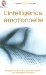 L'Intelligence Emotionnelle - Daniel Goleman (ISBN: 9782290332962)