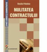 Nulitatea contractului - Vasile Patulea (ISBN: 9786062802110)