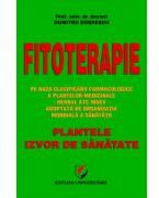 Fitoterapie. Plantele, izvor de sanatate - Dumitru Dobre (ISBN: 9786062802011)