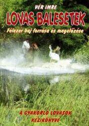 Lovas balesetek (ISBN: 9789638620996)