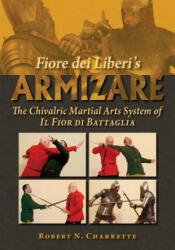 Fiore dei Liberi's Armizare - Robert N. Charrette (ISBN: 9780982591178)