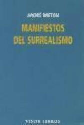 Manifiestos del surrealismo - André Breton (ISBN: 9788475229768)