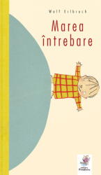 Marea intrebare - Wolf Erlbruch (ISBN: 9786068986418)