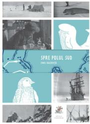 Spre Polul Sud (ISBN: 9786068986180)