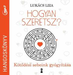 Hogyan szeretsz? - Hangoskönyv (ISBN: 9786155932786)
