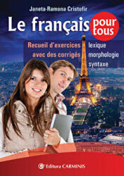 Le francais pour tous - Janeta-Ramona Cristofir (ISBN: 9789731231846)