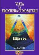 Viata la Frontiera Cunoasterii - Sal Rachele (ISBN: 9786069442104)