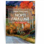 Nopti fara luna. Colectia Scena Hoffman - Mihail Sebastian (ISBN: 9786064601667)