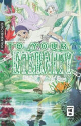 To Your Eternity 09 - Yoshitoki Oima, Cordelia Suzuki (2019)