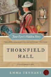 Thornfield Hall: Jane Eyre's Hidden Story (2007)