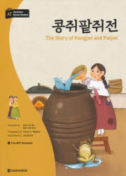 The Story of Kongjwi and Patjwi - Darakwon Korean Readers A2 + Free MP3 Download (ISBN: 9788927732617)
