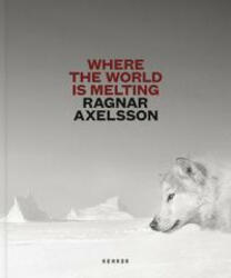Ragnar Axelsson - Ragnar Axelsson (ISBN: 9783969000649)