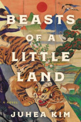 Beasts of a Little Land - KIM JUHEA (ISBN: 9780063093577)