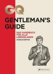 GQ Gentleman's Guide - Charlie Burton (ISBN: 9783791385365)