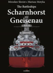 Battleships Scharnhorst and Gneisenau Vol. II - Mariusz Motyka (ISBN: 9788366673809)