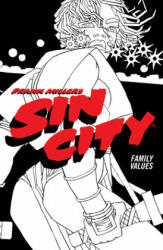 Frank Miller's Sin City Volume 5: Family Values - Frank Miller (ISBN: 9781506722863)