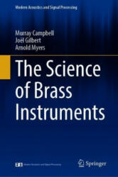 Science of Brass Instruments - Arnold Myers, Joël Gilbert (ISBN: 9783030556846)