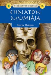 Ehnaton múmiája - mindentudók klubja 11 (ISBN: 9789634832546)