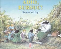 Adio, Bursuc! - Susan Varley (ISBN: 9789731989846)