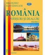 Romania. Podisuri si dealuri, volumul 3 - Mihai Ielenicz (ISBN: 9789737494788)