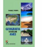 Geografia Statelor Asiei - Vasile Popa (ISBN: 9786065913523)