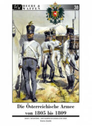 Die Österreichische Armee von 1805 bis 1809 - Jan Eschbach (2021)