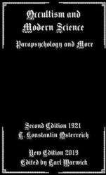 Occultism and Modern Science: Parapsychology and More - T. Konstantin Osterreich, Tarl Warwick (2019)