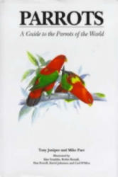 Parrots - Mike Parr, Tony Juniper (2003)