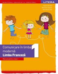 Comunicare în limba modernă. Limba Franceză. Manual. Clasa I (ISBN: 9786063366307)
